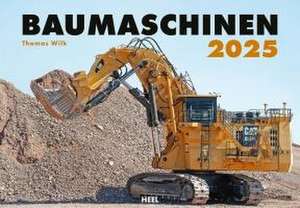 Baumaschinen Kalender 2025 de Thomas Wilk