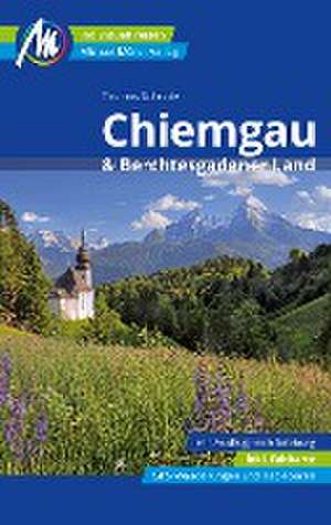 Chiemgau & Berchtesgadener Land Reiseführer Michael Müller Verlag de Thomas Schröder