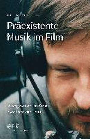 Präexistente Musik im Film de Pascal Rudolph