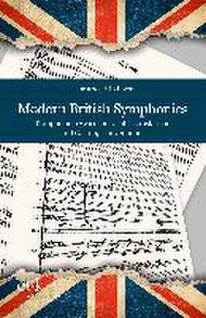 Modern British Symphonies de Dorothea Hilzinger