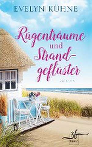 Rügenträume und Strandgeflüster de Evelyn Kühne