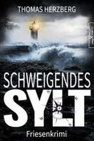 Schweigendes Sylt de Thomas Herzberg