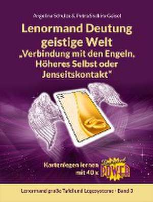 Lenormand Deutung geistige Welt "Verbindung mit den Engeln, Höheres Selbst oder Jenseitskontakt" de Angelina Schulze