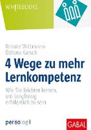 4 Wege zu mehr Lernkompetenz de Renate Wittmann