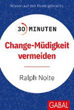 30 Minuten Change-Müdigkeit vermeiden de Ralph Nolte