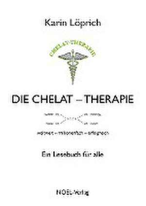 Die Chelat-Therapie de Karin Löprich