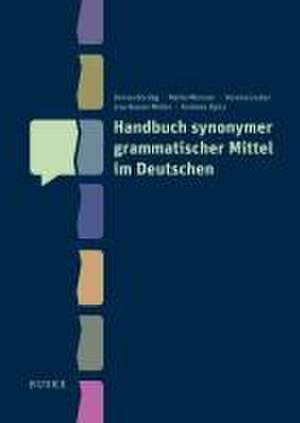 Handbuch synonymer grammatischer Mittel im Deutschen de Denisa Bordag