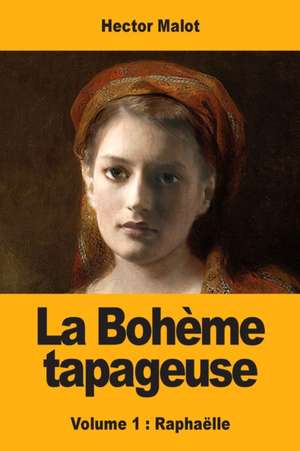 La Bohème tapageuse de Hector Malot