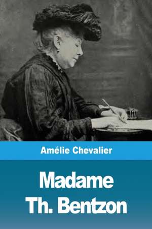 Madame Th. Bentzon de Amélie Chevalier