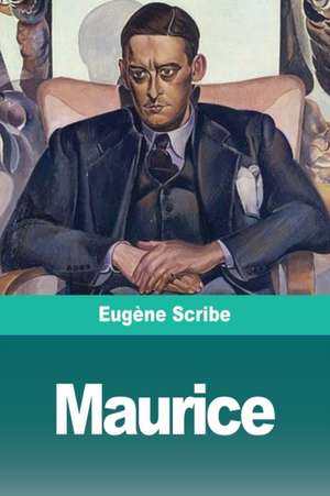 Maurice de Eugène Scribe