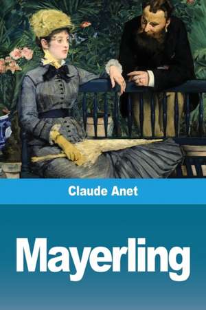 Mayerling de Claude Anet