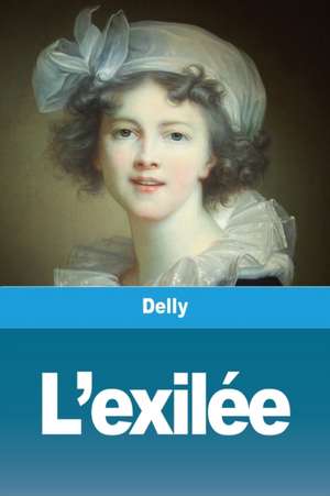 L'exilée de Delly