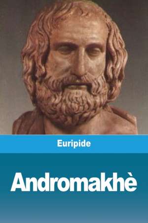Andromakhè de Euripide