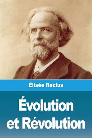 Évolution et Révolution de Élisée Reclus