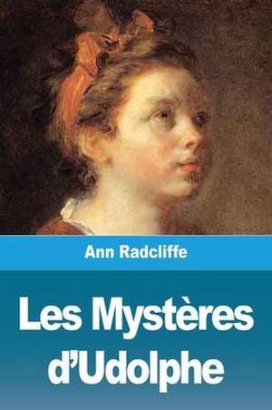 Les Mystères d'Udolphe de Ann Radcliffe