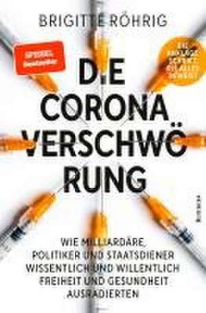 Die Corona-Verschwörung de Brigitte Röhrig