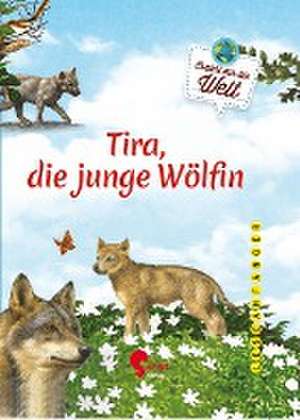 Tira, die junge Wölfin de Jana Ullke