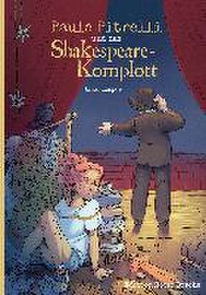 Paula Pitrelli und das Shakespeare-Komplott de Anke Kemper