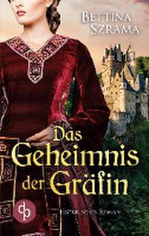 Das Geheimnis der Gräfin de Bettina Szrama