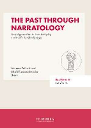 The Past through Narratology de Mateusz Fafinski