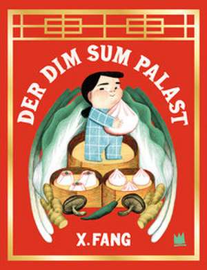 Der Dim-Sum-Palast de X. Fang