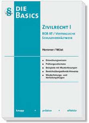 Basics Zivilrecht I - BGB AT und vertragliche Schuldverhältnisse de Karl-Edmund Hemmer