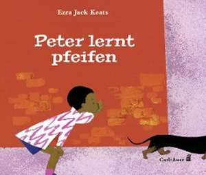 Peter lernt pfeifen de Ezra Jack Keats