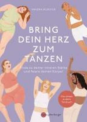 Bring dein Herz zum Tanzen de Sandra Wurster