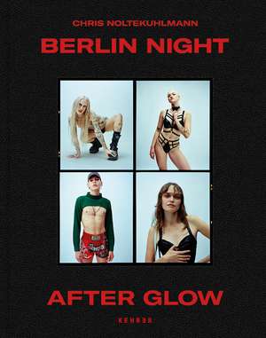 Berlin Night After Glow de Chris Noltekuhlmann
