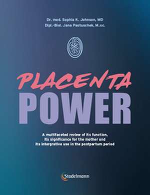 Placenta Power de Sophia Johnson