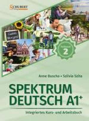 Spektrum Deutsch A1+: Teilband 2 de Anne Buscha