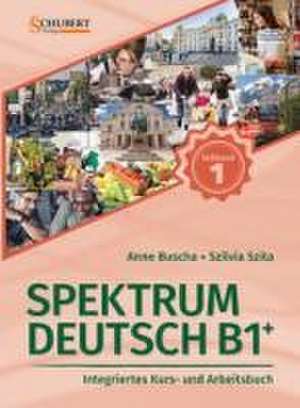 Spektrum Deutsch B1+: Teilband 1 de Anne Buscha