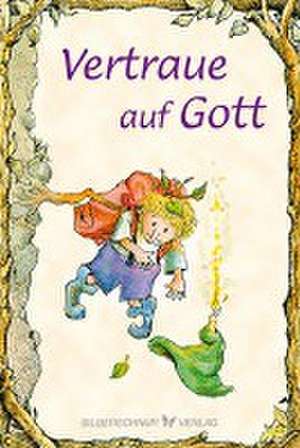 Vertraue auf Gott de Carol Ann Morrow