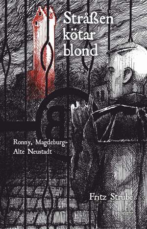 Stråßenkötarblond Teil 3 de Fritz Strube