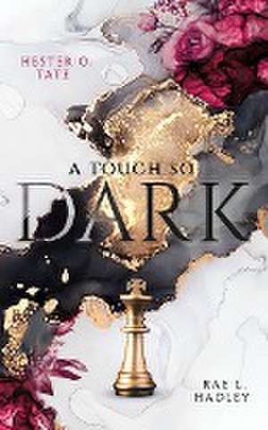 A Touch So Dark de Hester O. Tate