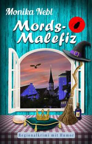 Mords-Malefiz de Monika Nebl