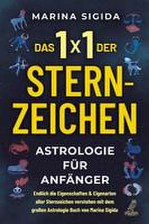 Das 1x1 der Sternzeichen de Marina Sigida