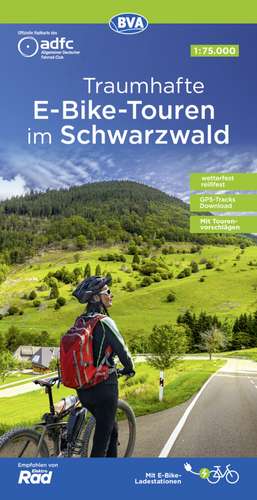 ADFC-Regionalkarte Traumhafte E-Bike-Touren im Schwarzwald, 1:75.000, mit Tagestourenvorschlägen, reiß- und wetterfest, GPS-Tracks-Download de Allgemeiner Deutscher Fahrrad-Club e.V. (ADFC)