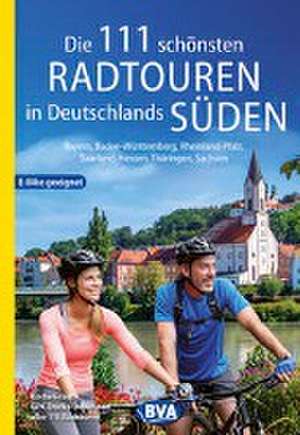 Die 111 schönsten Radtouren in Deutschlands Süden, E-Bike geeignet, kostenloser GPX-Tracks-Download aller 111 Radtouren de BVA BikeMedia GmbH