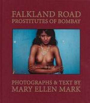 Falkland Road de Mary Ellen Mark