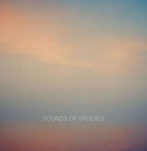 Hennek, M: Sounds of Spheres