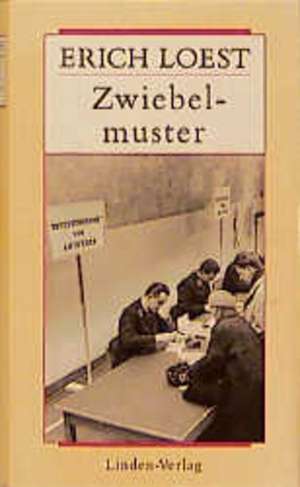 Werkausgabe 04. Zwiebelmuster de Erich Loest