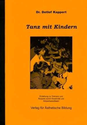 Tanz mit Kindern de Detlef Kappert