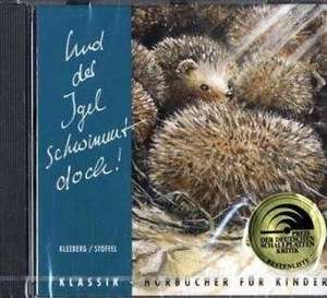 Und der Igel schwimmt doch. CD de Ute Kleeberg