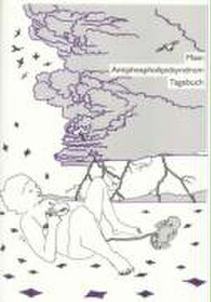 Mein Antiphospholipidsyndrom Tagebuch de Dorothea Maxin