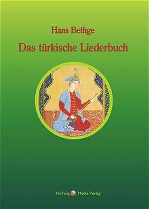 Das türkische Liederbuch de Hans Bethge