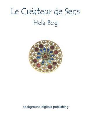 Le Créateur de Sense de Hela Boh