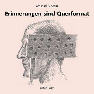 Erinnerungen sind Querformat de Masoud Sadedin