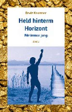 Held hinterm Horizont de Erwin Kaussner