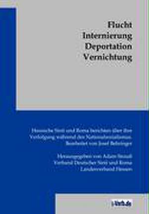 Flucht Internierung Deportation Vernichtung de Josef Behringer